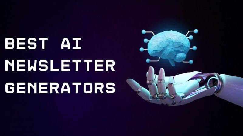 10 Best AI Newsletter Generator