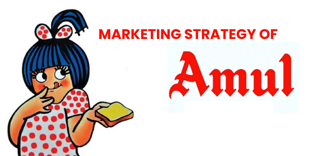 Marketing Strategy Of Amul