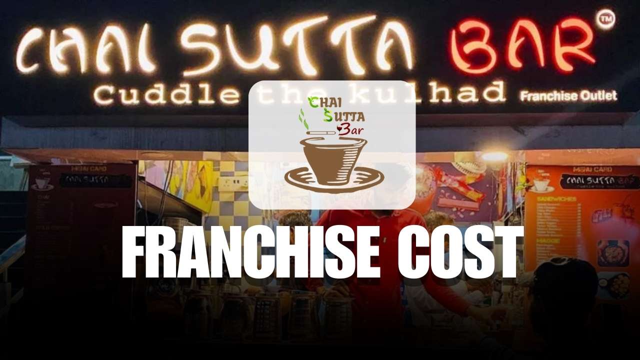 Chai Sutta Bar Franchise Cost