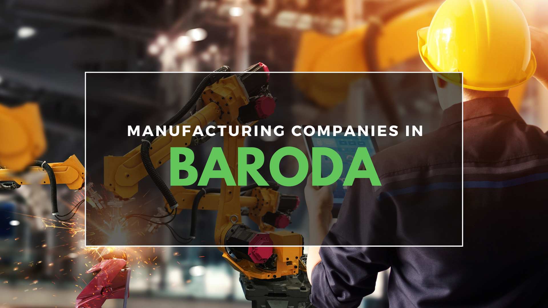 Manufacturing Companies in Baroda