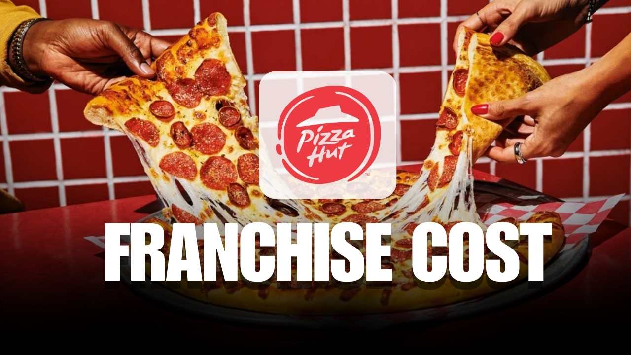 Pizza Hut Franchise Cost in India