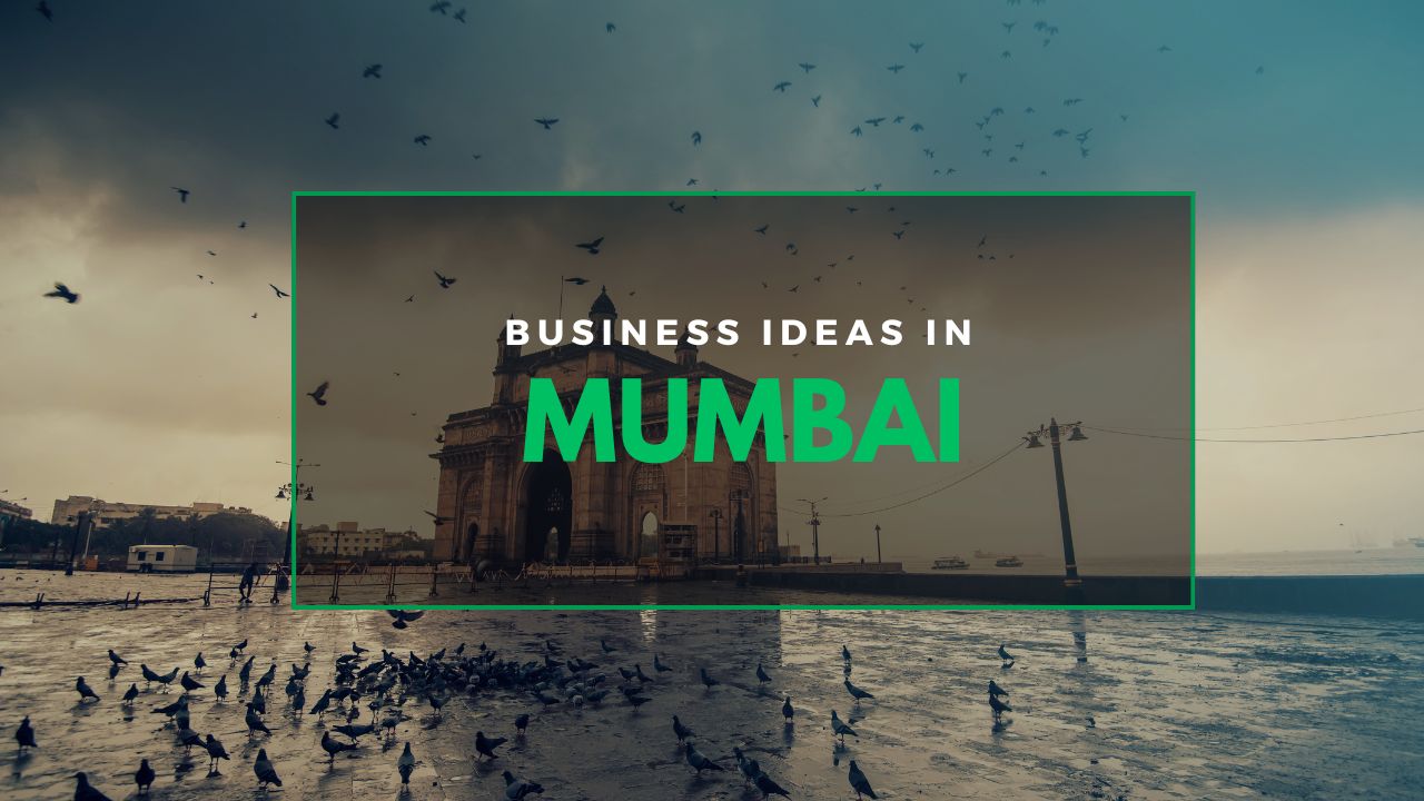 Business Ideas in Mumbai