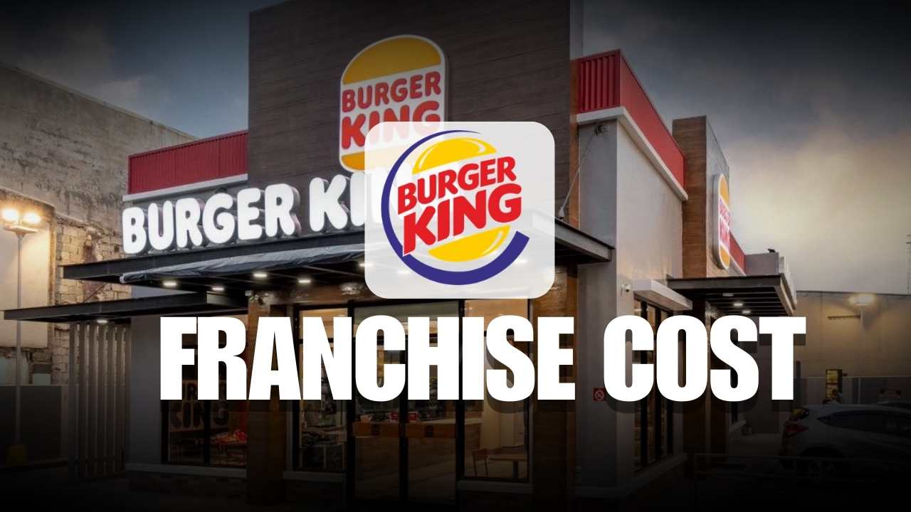 Burger King Franchise Cost in India