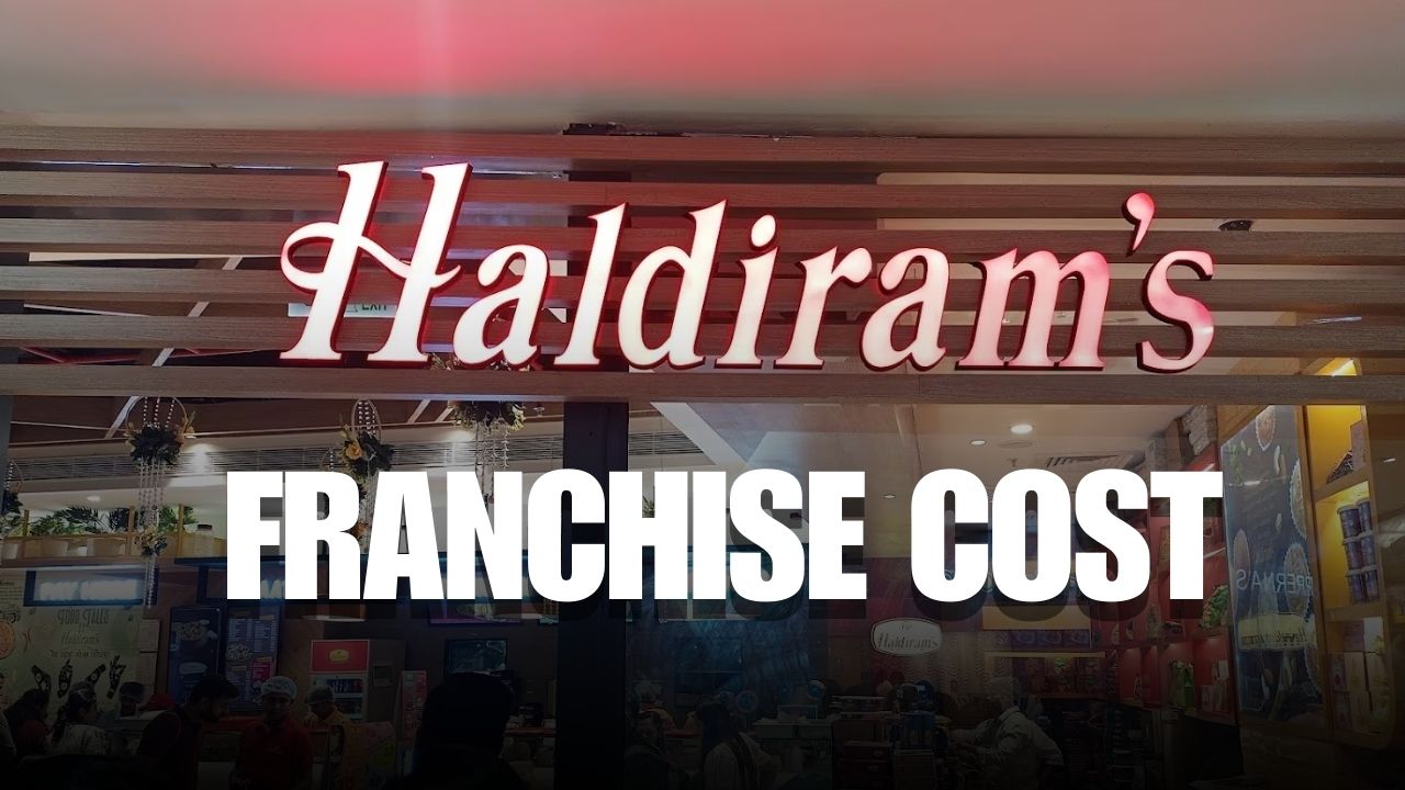 Haldiram Franchise Cost in India