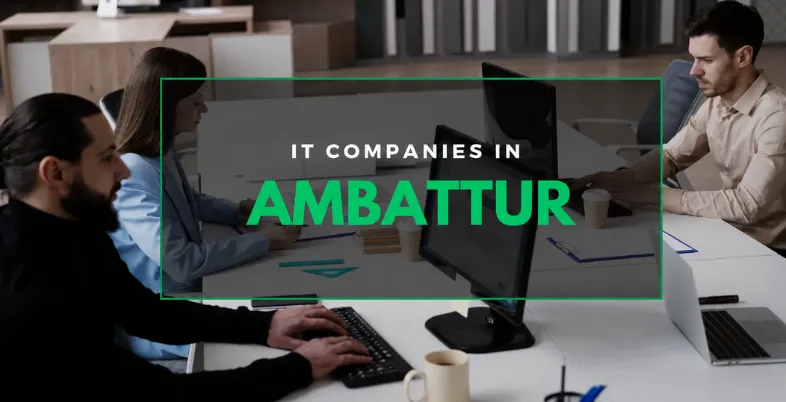 IT Companies in Ambattur