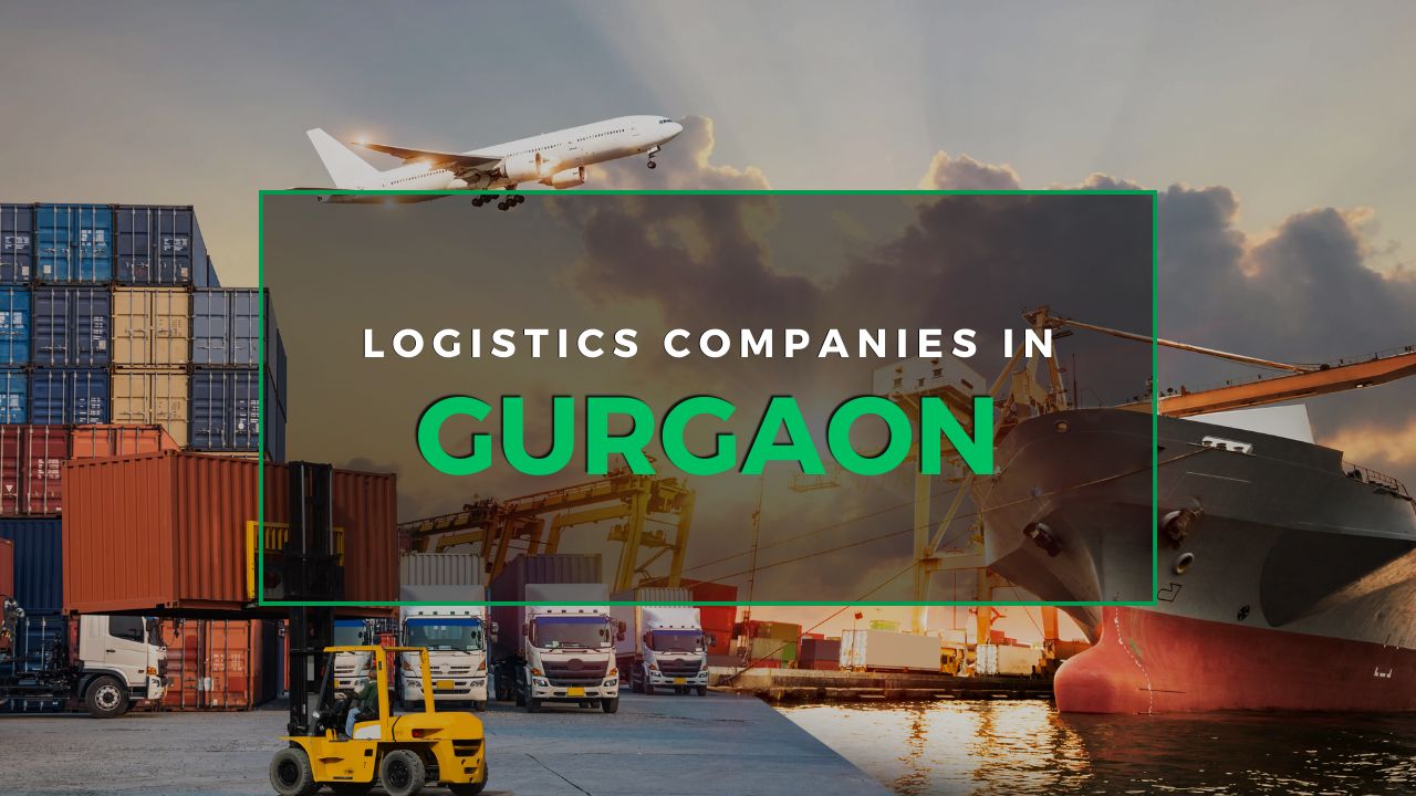 Logistics Companies in Gurgaon