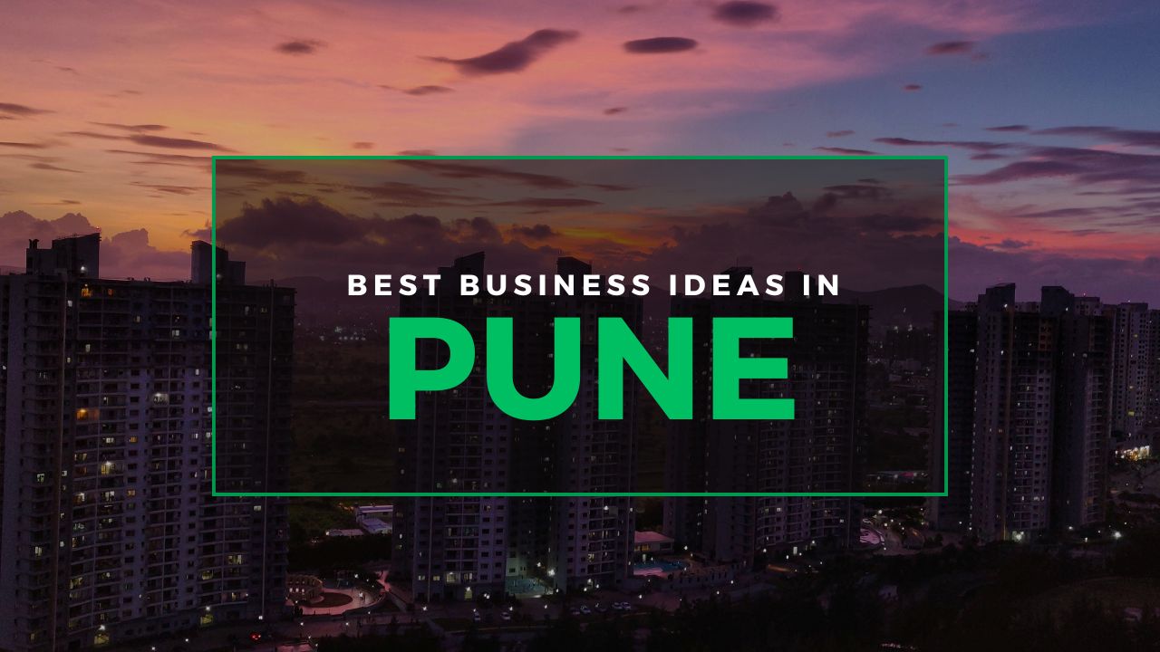 Best Business Ideas in Pune