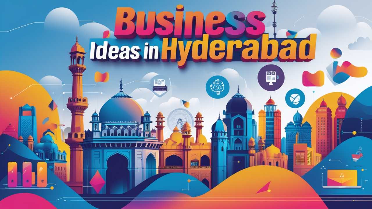 Business Ideas in Hyderabad