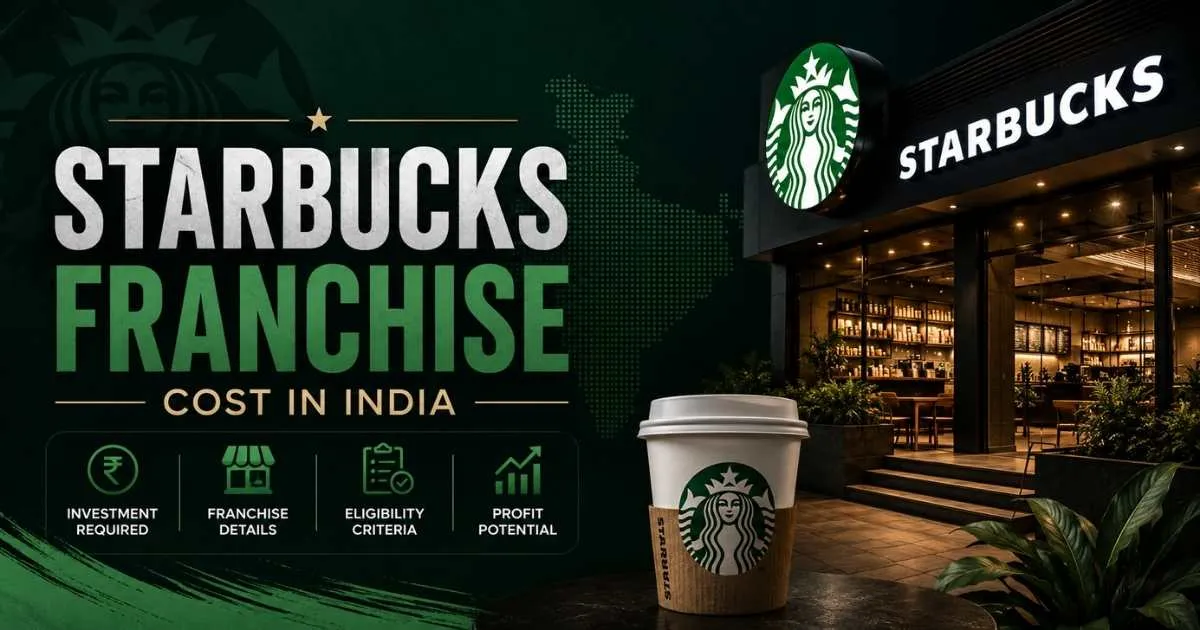 Starbucks Franchise Cost in India