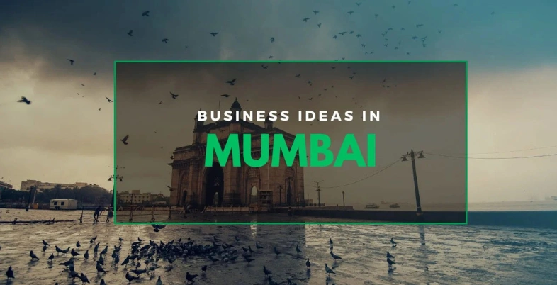 Business Ideas In Mumbai