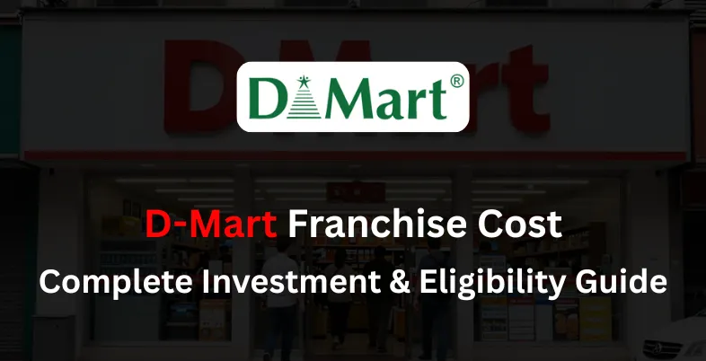D-Mart Franchise Cost
