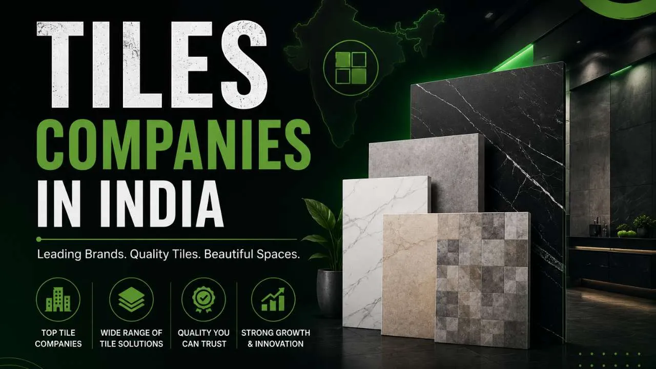 Tiles Companies in India