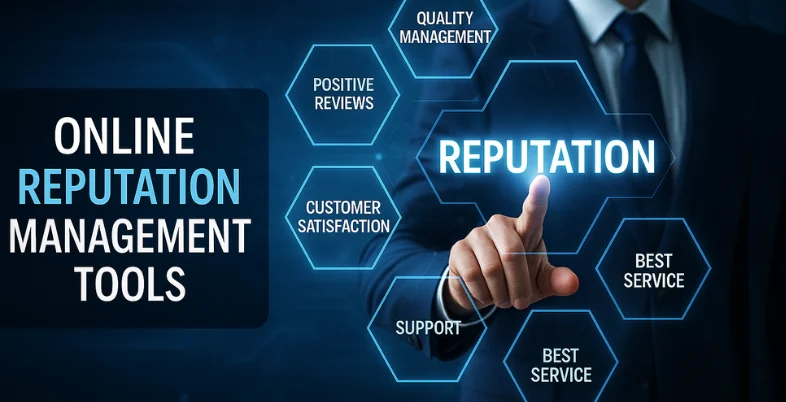 Online Reputation Management Tools