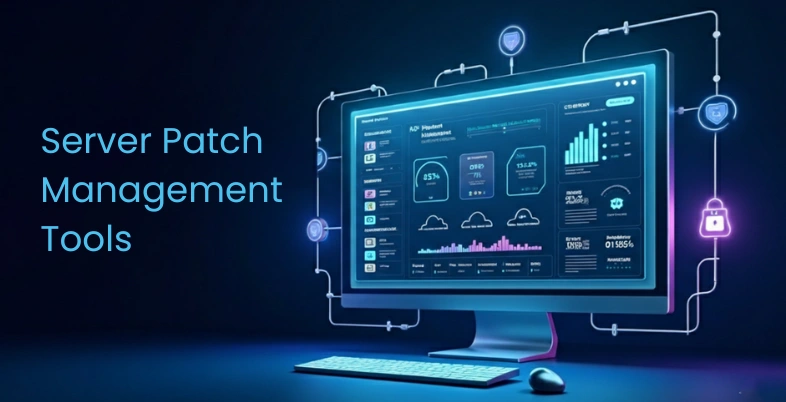 Server Patch Management Tools