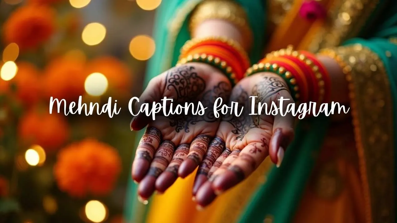 Mehndi Captions for Instagram