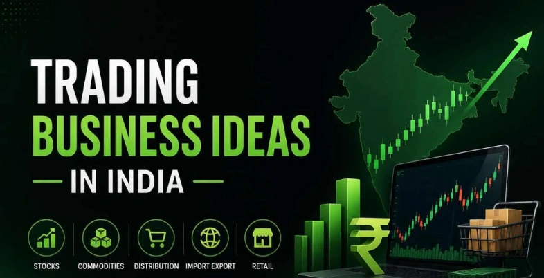 Trading Business Ideas in India